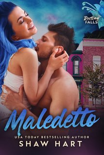 Shaw Hart - Maledetto. Destiny Falls Vol. 5 (2024)