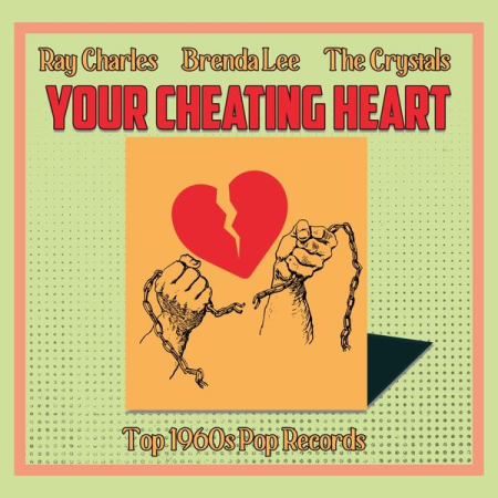 VA - Your Cheating Heart (Top 1960s Pop Records) (2022)