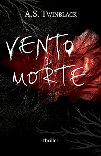 A.S. Twinblack – Vento di morte (2021)