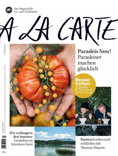 A La Carte Das Magazin für Ess- und Trinkkultur Nr 04 2023