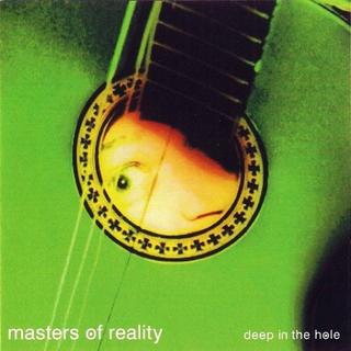 Masters Of Reality - Deep In The Hole (2001).mp3 - 320 Kbps