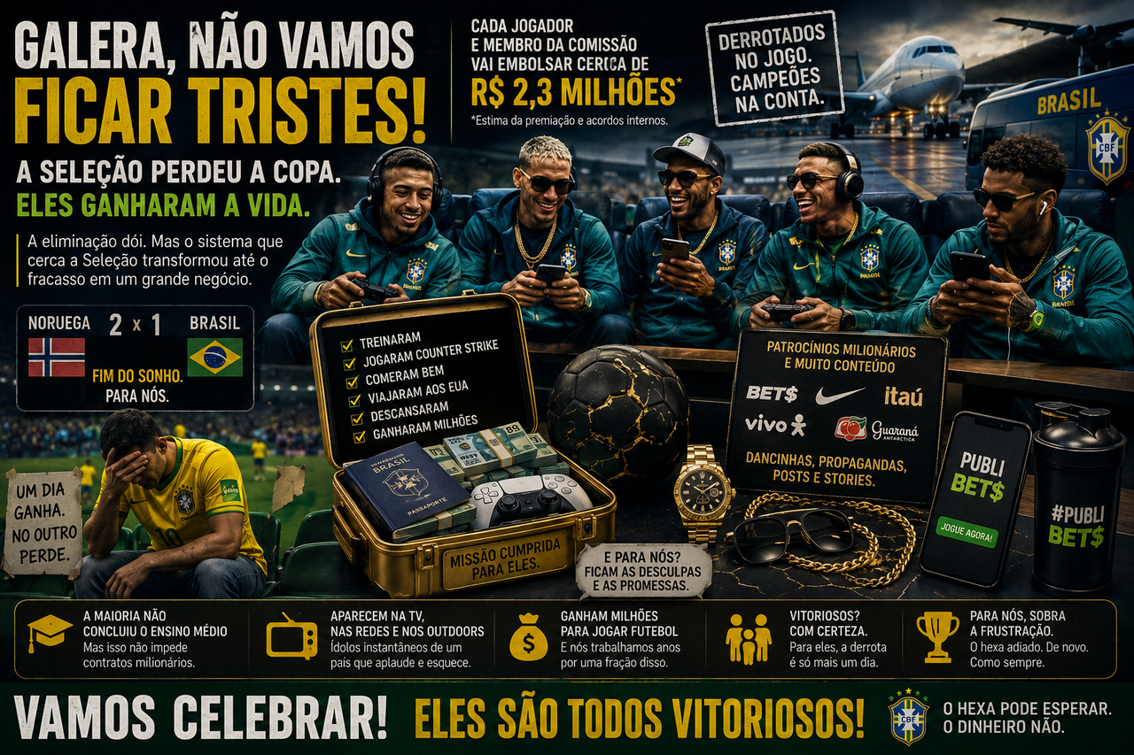 Não fiquem tristes: a Seleção perdeu a Copa, mas os derrotados estão muito bem