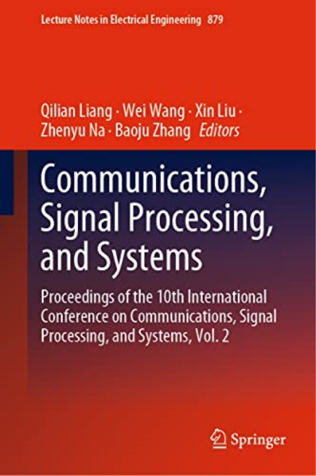 Communications, Signal Processing, and Systems: Proceedings of the 10th International Conference on Communications, VOL 2