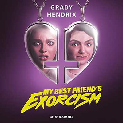 Grady Hendrix - My best friend's exorcism (Italian edition) (2022) (mp3 - 128 kbps)
