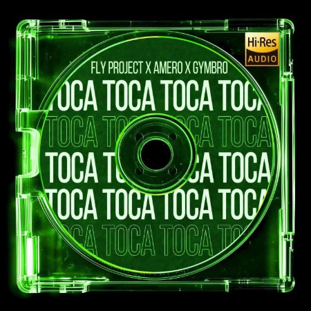 Fly Project x Amero x GYMBRO - Toca Toca (2025)