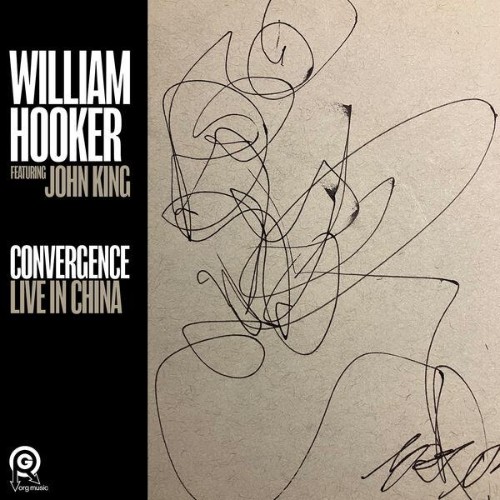 William-Hooker-feat-John-King-Convergenc