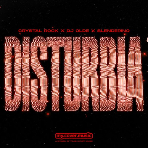 Crystal Rock x DJ Olde x Slenderino - Disturbia (2026) MP3