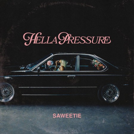 Saweetie - HELLA PRESSURE (2025)