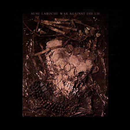 Susu Laroche - War Against The Lie (2025)