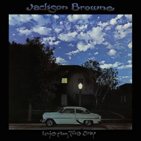 Jackson Browne - Late for the Sky (Remastered) (1974)