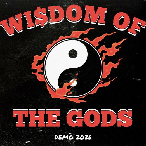 Wisdom Of The Gods - Demo (2026) (2026)