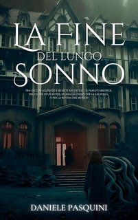 Daniele Pasquini - La Fine del Lungo Sonno (2023)