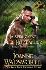 Joanne Wadsworth – I fratelli Matheson Vol. 3. La seduzione dell’Highlander (2026)