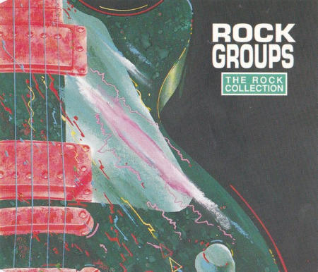 VA - The Rock Collection: Rock Groups (1991)