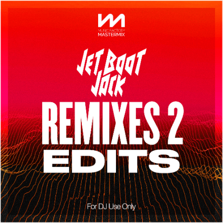 VA – Mastermix Jet Boot Jack Remixes 2 – Edits (2022)