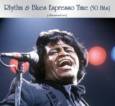 Various Artists - Rhythm & Blues Espresso Time (50 Hits) (All Tracks Remastered) (2021)