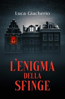 Luca Giacherio - L'enigma della sfinge (2023)