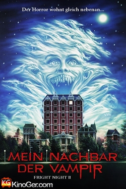 Fright Night Part 2 – Mein Nachbar, der Vampir (1988)
