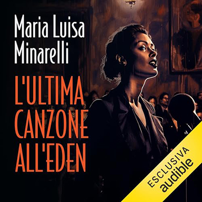 Maria Luisa Minarelli - L'ultima canzone all'Eden꞉ I misteri di Bologna 3 (2024) (mp3 - 128 kbps)