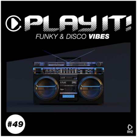 VA - Play It!: Funky & Disco Vibes Vol.49 (2022)