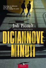 Jodi Picoult – Diciannove minuti (2012)