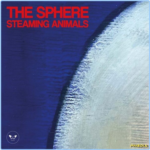 Steaming Animals The Sphere (2024) 24Bit 44 1kHz [FLAC] X9e1w63grisx