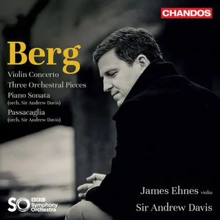 James Ehnes, Andrew Davis • Berg: Violin Concerto, Three Pieces for Orchestra (2022)   .flac  96.0 kHz/24 bit