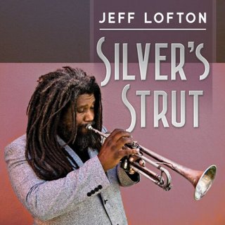 Jeff Lofton - Silvers Strut (2023).mp3 - 320 Kbps