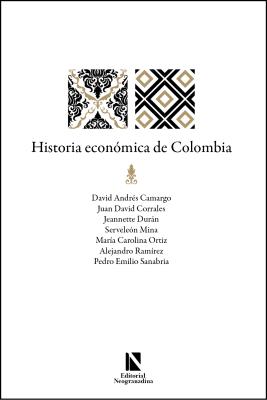 Historia económica de Colombia. Este producto no incluye despacho. Recógelo en nuestras instalaciones de la Universidad, Calle 100.