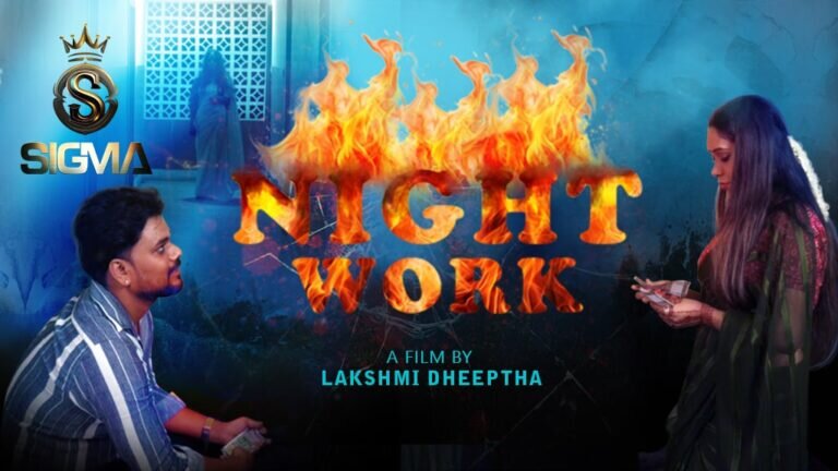 Night Work Uncut (2025) Hindi Hot Short Film Sigma Series