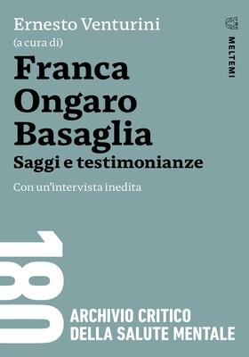 Ernesto Venturini (a cura di) - Franca Ongaro Basaglia (2025)