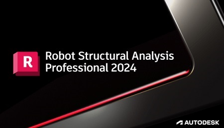 Autodesk Robot Structural Analysis Professional 2024 Multilanguage (Win x64)