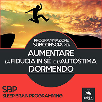 Eric Edwards - SBP. Aumentare la fiducia in sé e l'autostima꞉ Programmazione subconscia notturna (2019) (mp3 - 128 kbps)