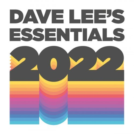 bdd73a44 4412 44eb b878 0ccf98955010 - Dave Lee - Dave Lee's 2022 Essentials (2022)