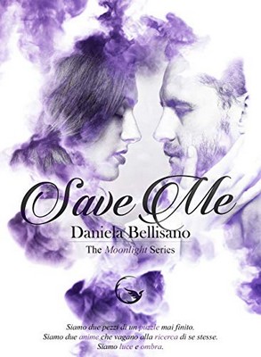 Daniela Bellisano - Moonlight Series Vol. 3. Save Me (2020)