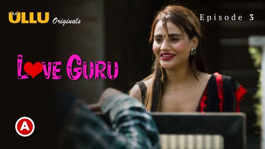 Love Guru Part 2 Hot Hindi ULLU Web Series