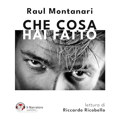 Raul Montanari - Che cosa hai fatto (2024) (mp3 - 128 kbps)