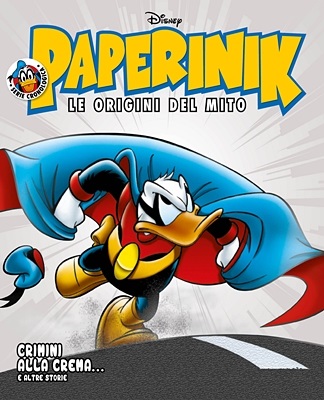 Paperinik Le Origini Del Mito 36 - Crimini Alla Crema (Aprile 2020)