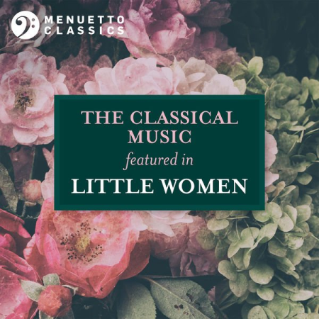 Various Artists - The Classical Music featured in 'Little Women' (2020)