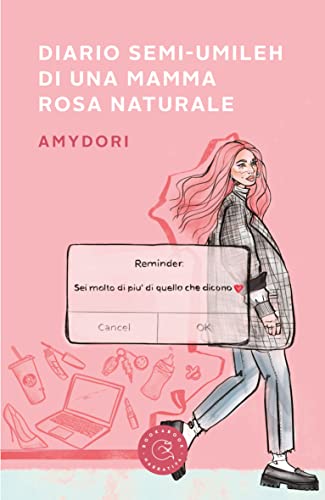 Amydori Amydori - Diario semi-umileh di una mamma rosa naturale  (2022)