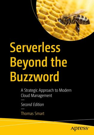 Serverless Beyond the Buzzword: A Strategic Approach to Modern Cloud Management