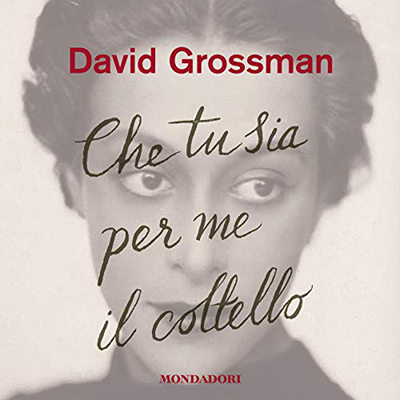David Grossman - Che tu sia per me il coltello (2020) (mp3 - 128 kbps)