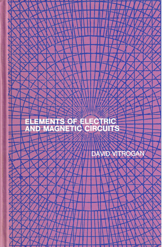 Elements of Electric and Magnetic Circuits
