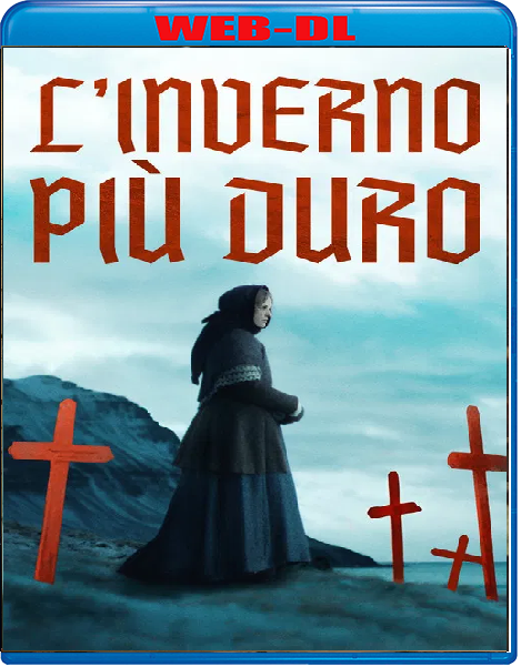 L'inverno più duro - The Damned (2025) mkv FullHD 1080p WEBDL ITA ENG Sub