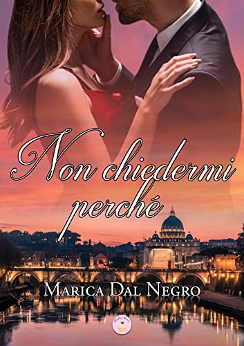 Marica Dal Negro - Non chiedermi perché (2021)