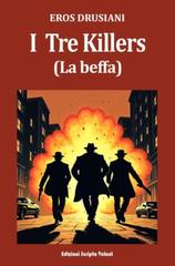 Eros Drusiani – I tre killers (La beffa) (2026)