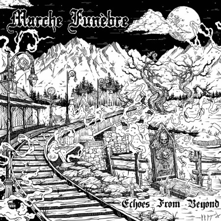 Marche Funebre - Echoes From Beyond (2025)