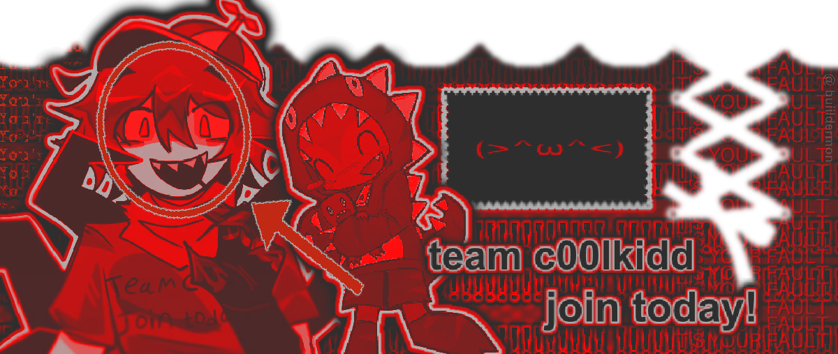 ϑϱ　　﹒　　TEAM C00LKIDD, JOIN TODAY!　　ɞ's banner