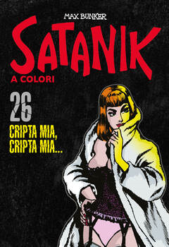 Satanik 026 - Cripta mia, cripta mia... (2023)