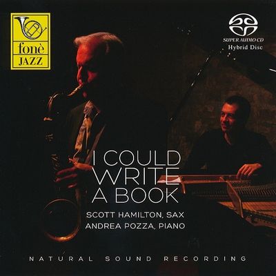 Scott Hamilton, Andrea Pozza - I Could Write A Book (2013) [Hi-Res SACD Rip]